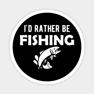 Fishing Lover - I'd rather be fishing Magnet